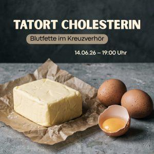 Tatort Cholesterin